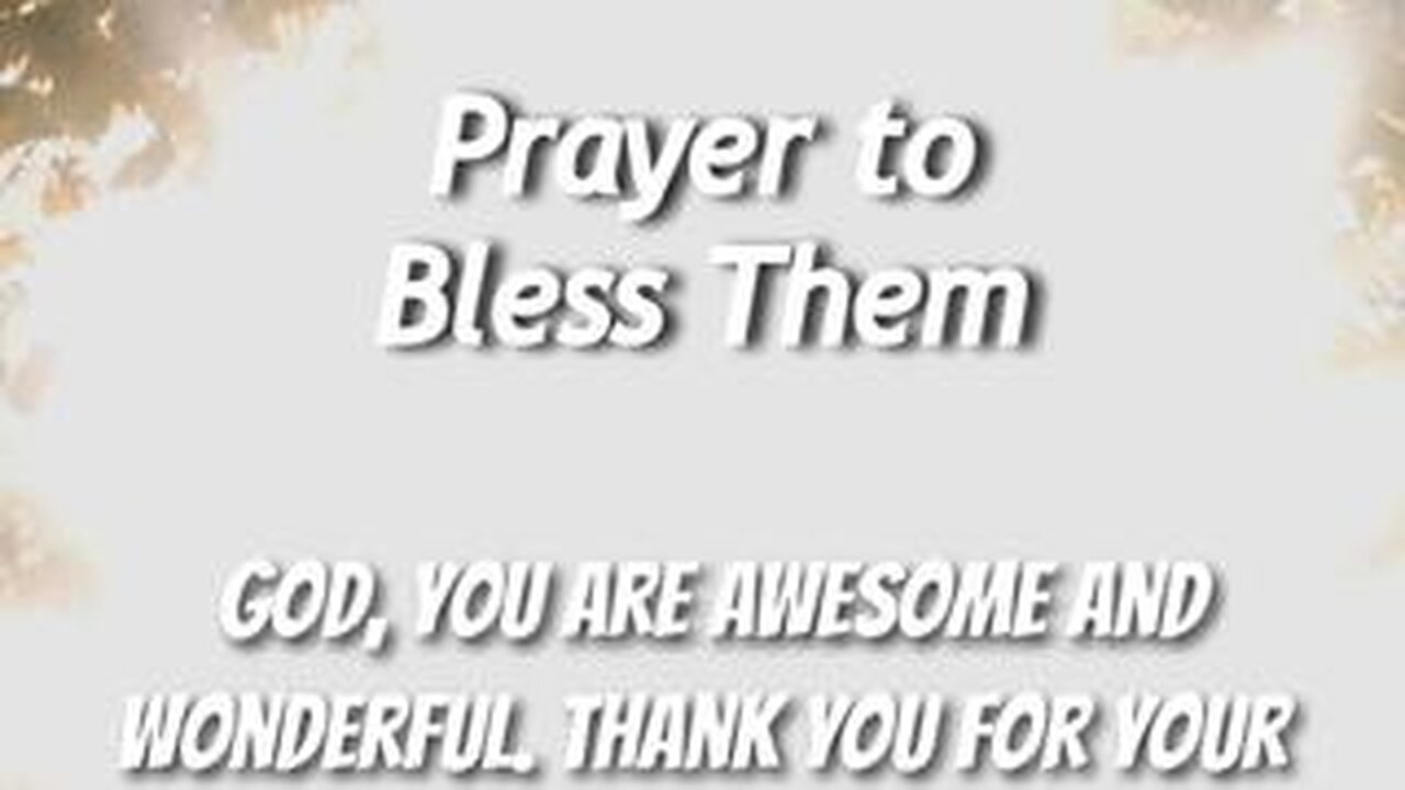 Prayer to Bless Them