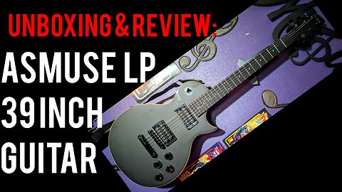 Unboxing & Review: Asmuse LP 39 Inch Electric Guitar