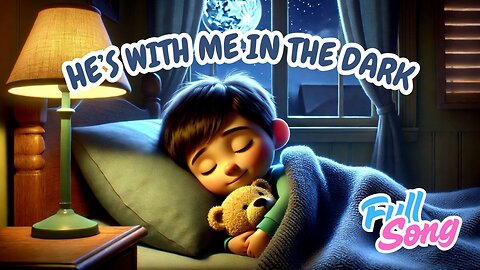 He’s With Me in the Dark 🌙 | Gospel Song About God’s Presence at Night