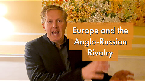 Europe amidst the Anglo-Russian Rivalry [podcast #16]