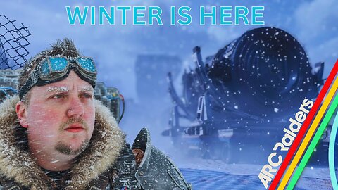 ARC Raiders- WINTER HAS ARRIVED