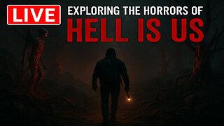 Exploring the Horrors of HELL IS US