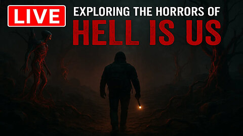 Exploring the Horrors of HELL IS US