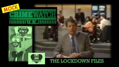 Mock Crimewatch Special! The Lockdown Files