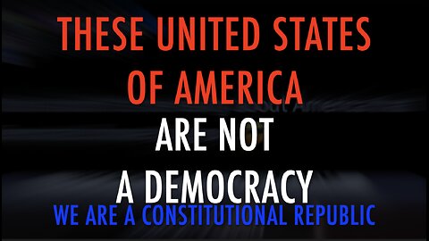 NOT A DEMOCRACY