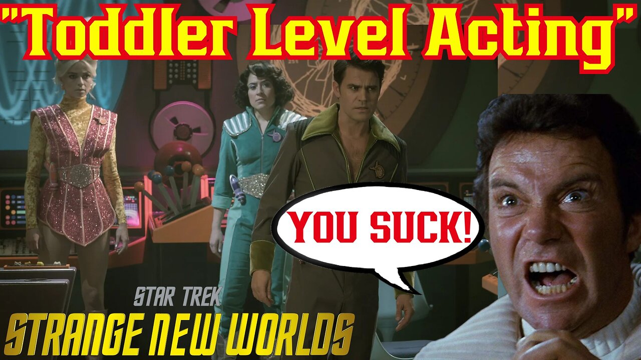 Star Trek OG Captain Kirk William Shatner BLASTS Strange New Worlds For Toddler Level Acting