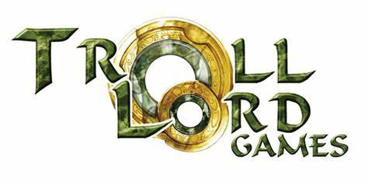 Troll Lord Games keeping TTRPG awsome