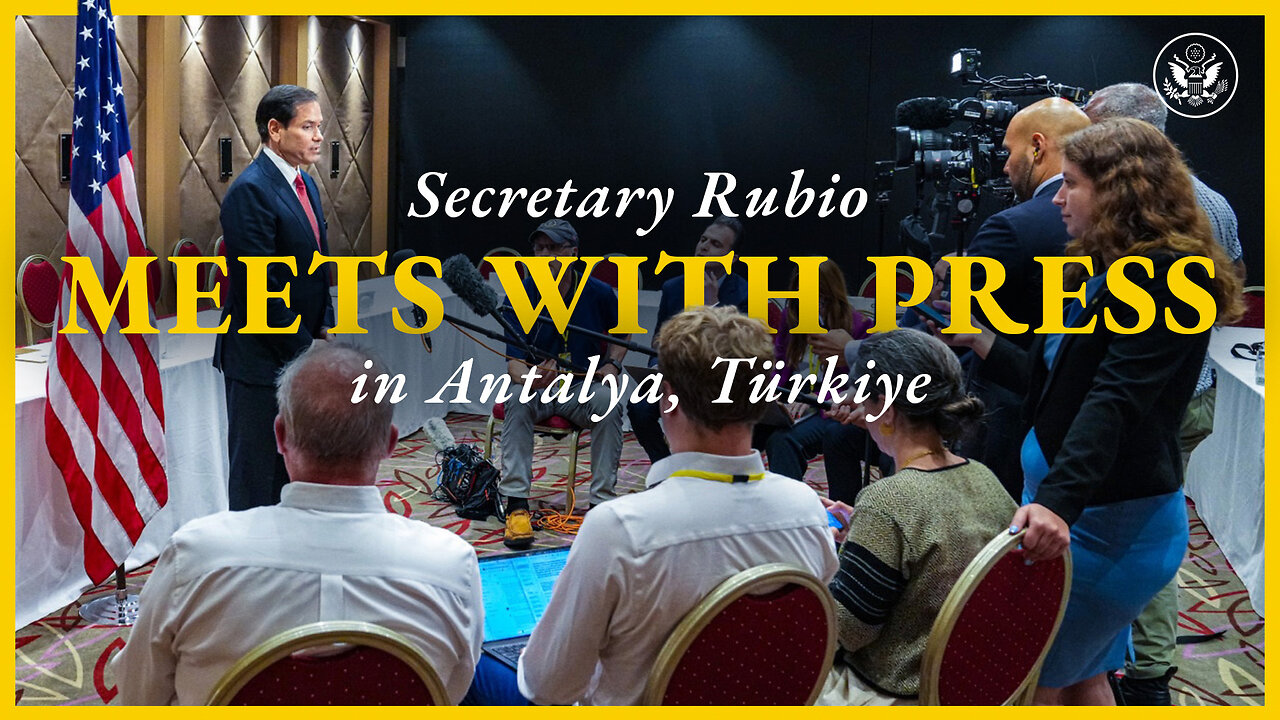 Secretary Rubio speaks with the press from Türkiye