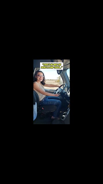 There's No Way SHE Drives A Semi Truck... #truckerchick #bigrigchick #truckHER #girltruckdriver