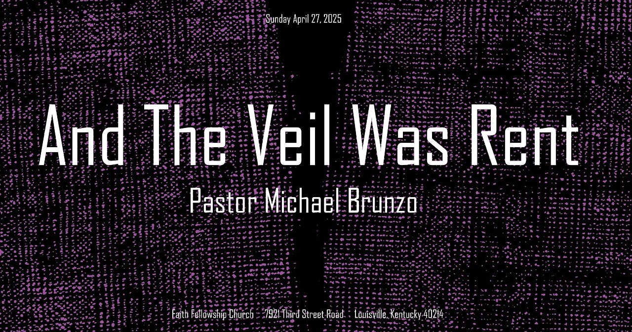 And The Veil Was Rent