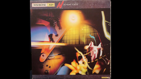 Wishbone Ash - Nouveau Calls (1988) [Complete LP]
