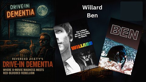 Drive-In Dementia: Willard & Ben