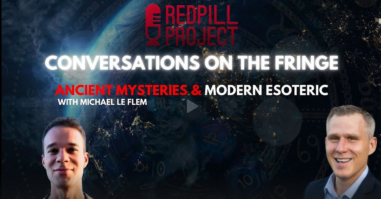 Ancient Mysteries & Modern Esoteric w/Michael Le Flem | Conversations On The Fringe
