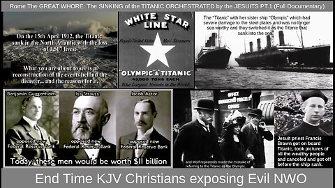 Rome The GREAT WHORE: The SINKING of the TITANIC ORCHESTRATED by the JESUITS PT.1 (Full Documentary)