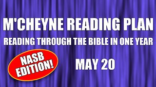 Day 140 - May 20 - Bible in a Year - NASB Edition