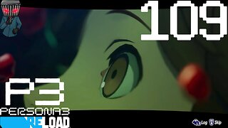 Persona 3 Reload Walkthrough P109 The Death Of ...