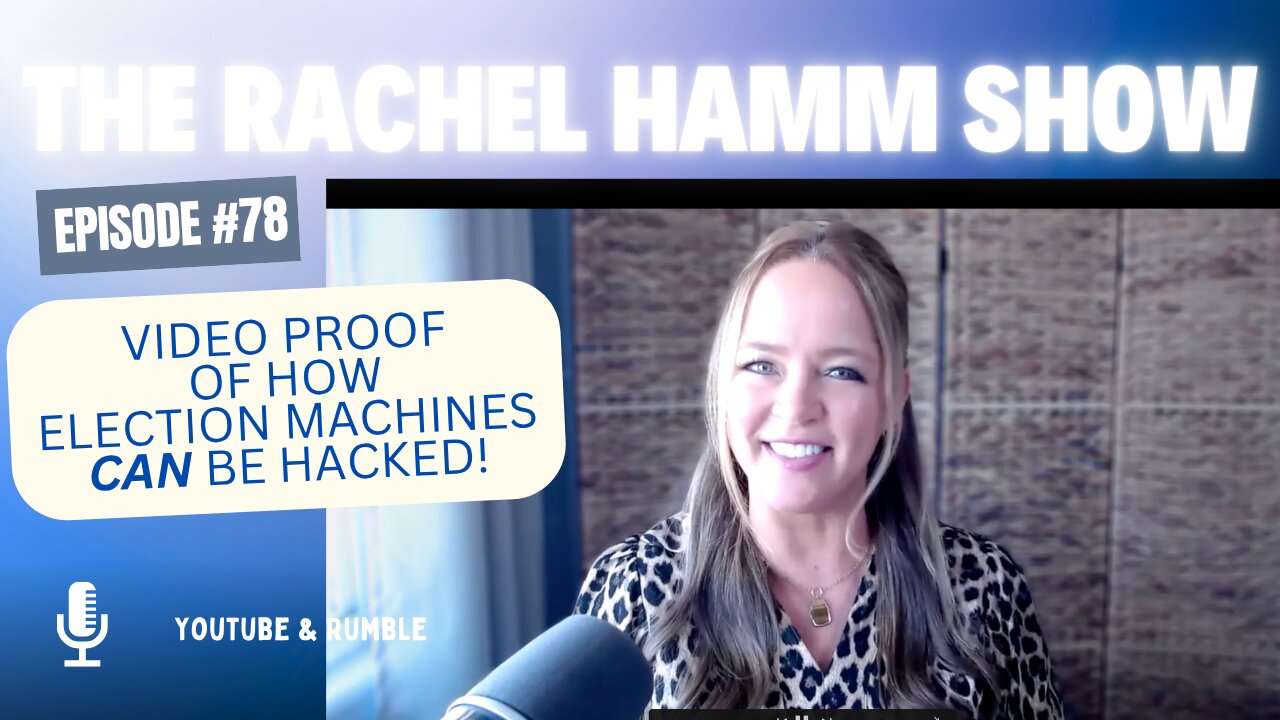 Episode #78 Video Proof Of How Election Machines Can Be Hacked!