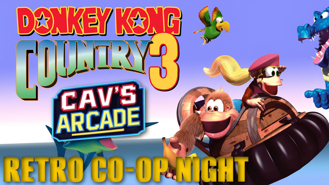 Retro Gaming co-op Night! | DKC3 | SNES