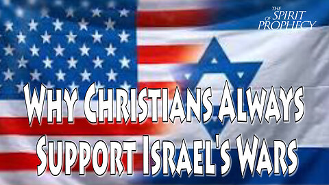 Why Christians Always Support Israel's Wars