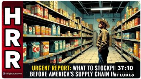 URGENT REPORT: What to Stockpile Now Before America’s Supply Chain Implodes
