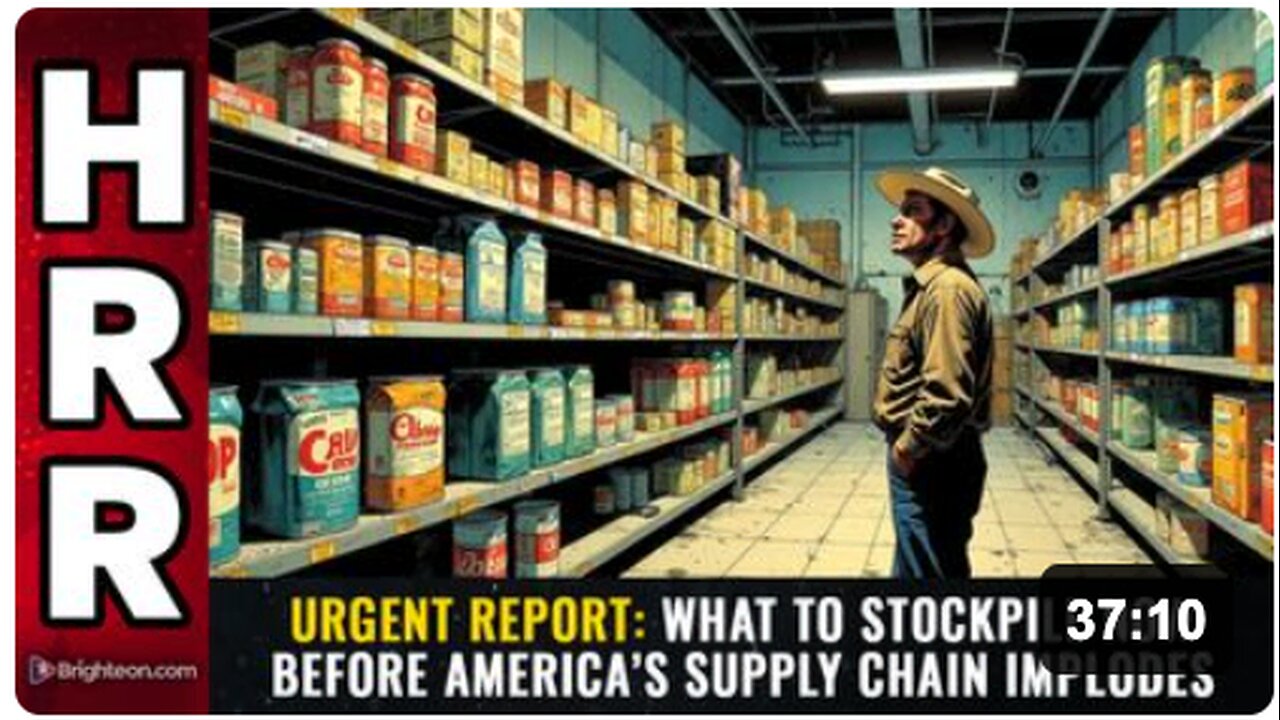 URGENT REPORT: What to Stockpile Now Before America’s Supply Chain Implodes