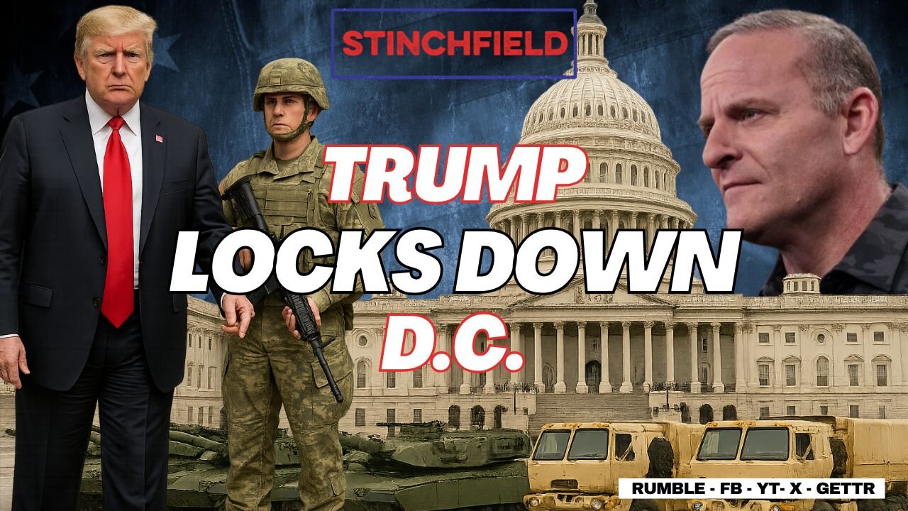 Trump to Take Back D.C.: Swamp Panic as Federal Takeover Looms