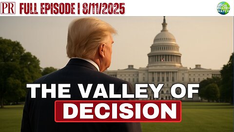 🔴 August: The Valley of Decision | The Pipeline Report | 8/11/2025