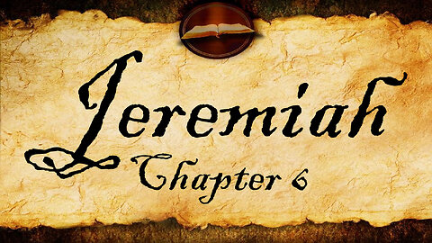 Jeremiah Chapter 6 | KJV Audio (With Text)