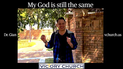 My God is still the same by Dr. Gian