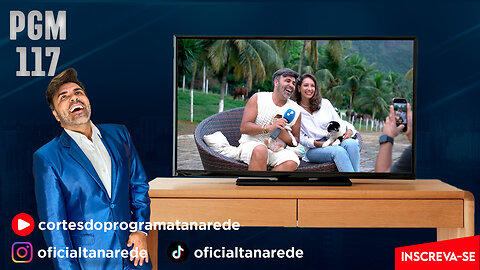 #117 ES - Programa Tá na Rede - Exibido em 05 Mai 2024