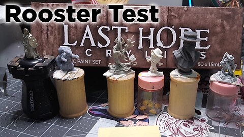 RoosterTest: Last Hope Acrylic Paints