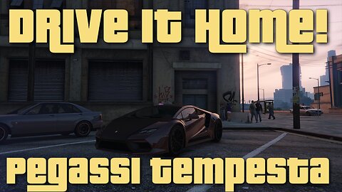Drive it Home! Pegassi Tempesta