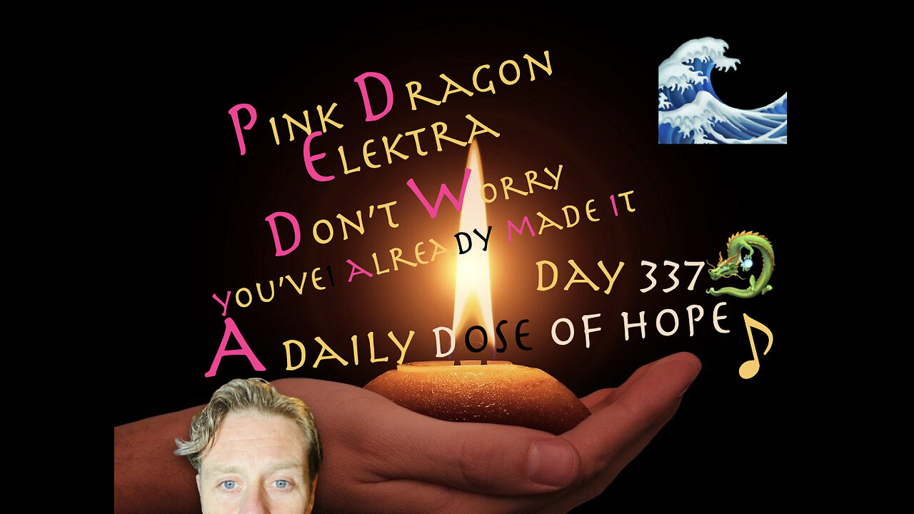 Daily Dose of Hope Day 337🐉🩷