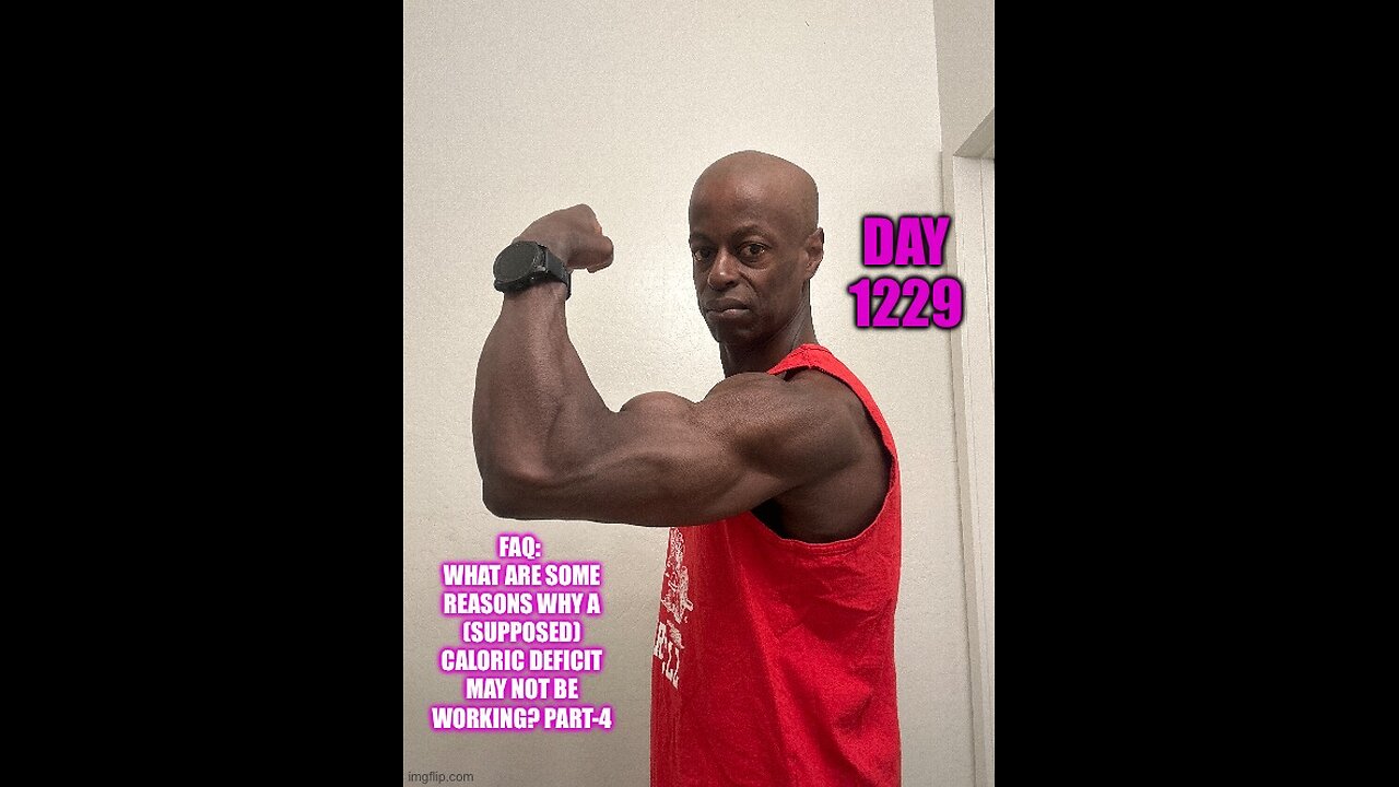 FAQ: what are some Reasons why a (supposed) caloric deficit may not be working? Part-4 (Day 1229)