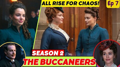 The Buccaneers Season 2 Episode 7 Guy's Secret Wife SHOCKS Nan + Lizzy's Affair EXPOSED!