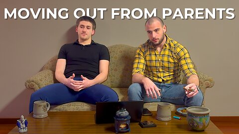 Moving Out From Your Parents Young | Two Men One Cigar #2