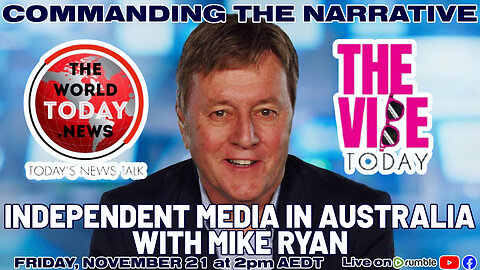 Independent Media in Australia - With Mike Ryan - LIVE Fri, Nov 21 at 2pm AEDT