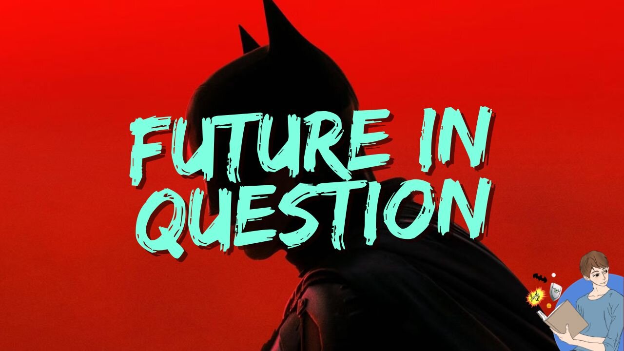 The Batman Part 2's Future- Analyzing The Rumors And Realities