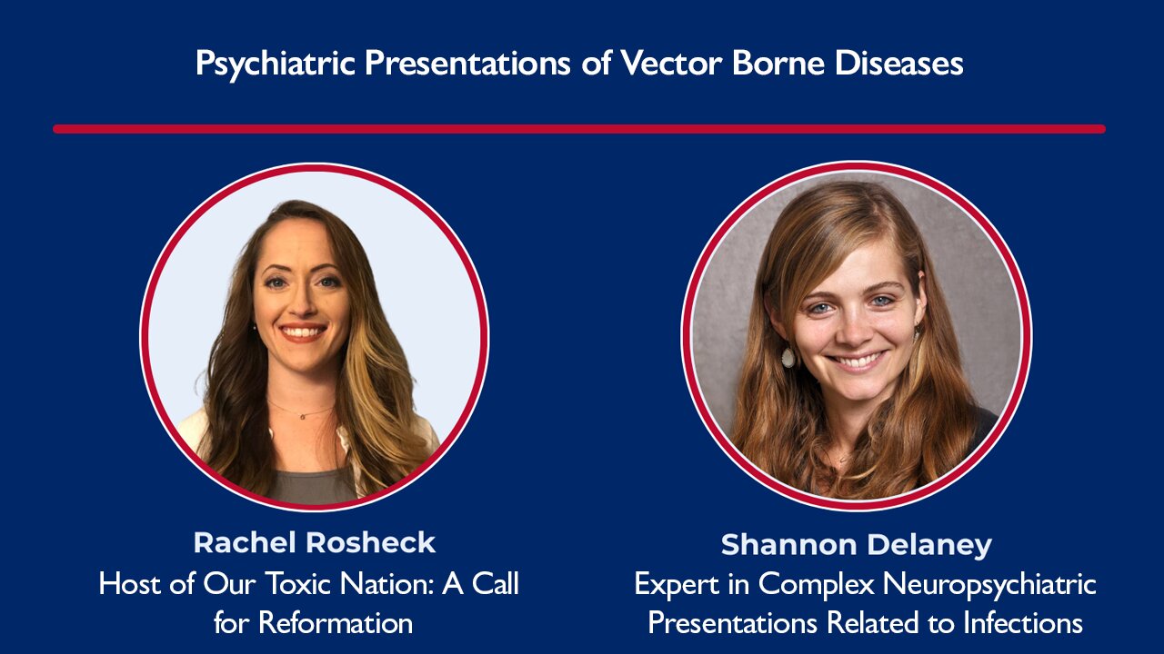 Psychiatric Presentations of Vector Borne Diseases with Dr. Shannon Delaney