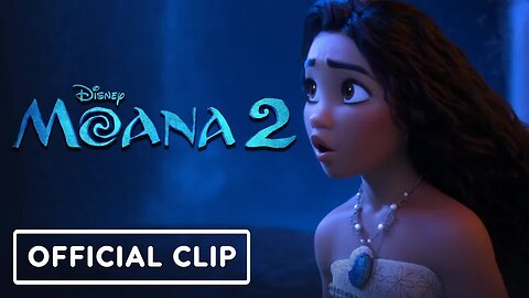 Moana 2 - Official 'Beyond' Clip (2024) Auli‘i Cravalho