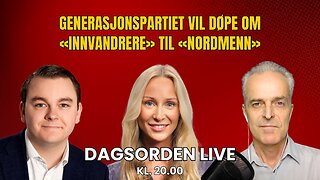 Generasjonspartiet vil døpe om «innvandrere» til «nordmenn» | Dagsorden 15. juli