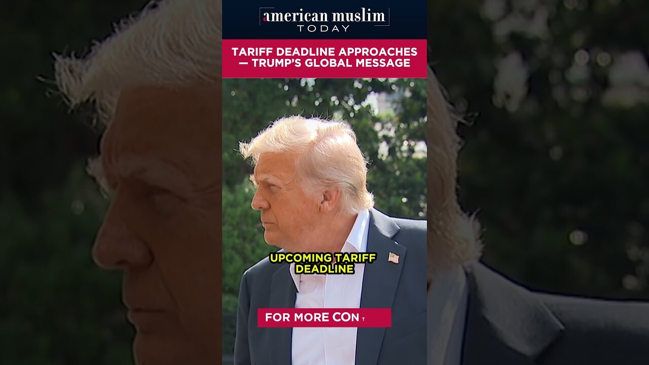 Tariff deadline approaches - Trump's global message.