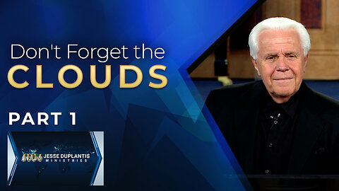 Don't Forget The Clouds, Part 1