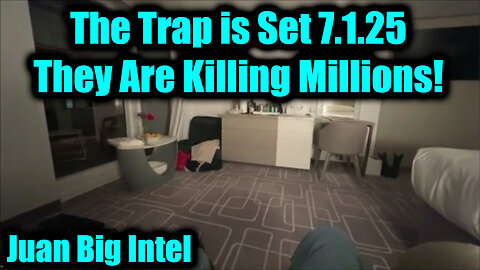 Juan O Savin BIG Intel 7.1.25: The Trap is Set - They Are Killing Millions!