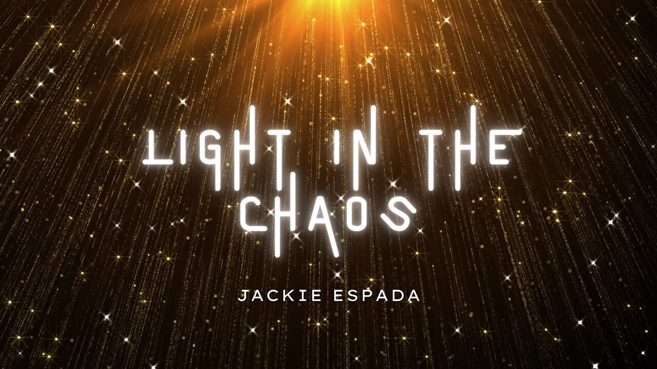Light in the Chaos