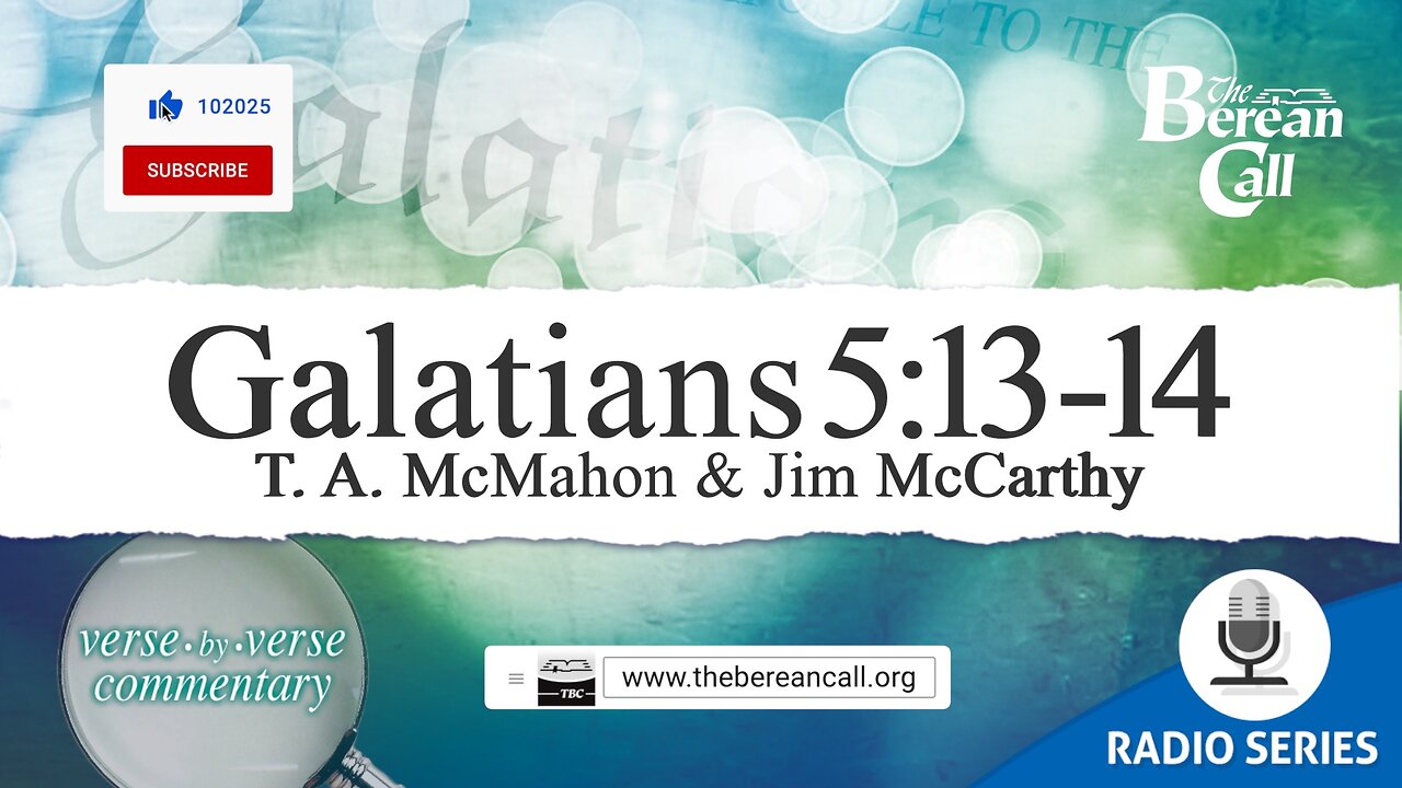 Galatians 5:13-14 - A Verse by Verse Study with Jim McCarthy