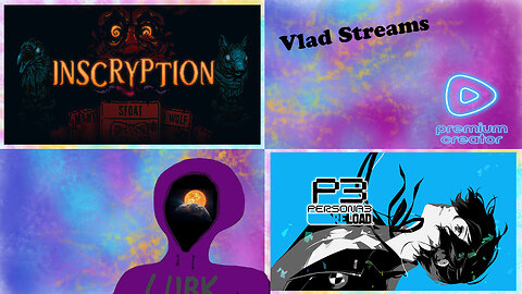Inscryption | Maybe Persona 3 Reload | Vlad Streams #BadAtGaming