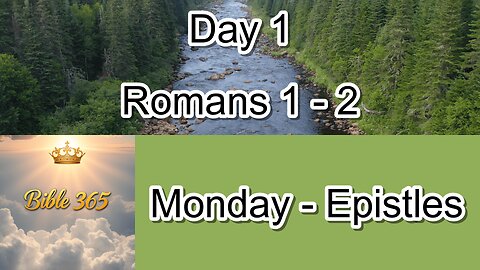 Bible 365 - Day 1: Epistles - Romans 1 & 2