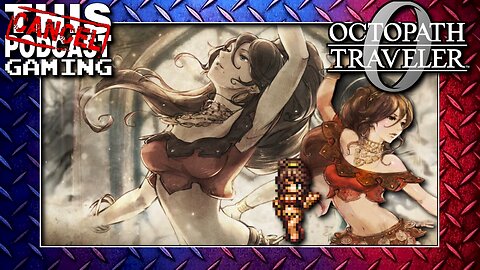 OCTOPATH TRAVELER 0: Will You Accept This Primrose? Another Traveler Joins the Fray!