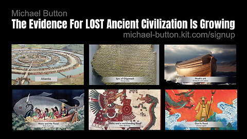 Michael Button: The Evidence For LOST Ancient Civilization Is Growing